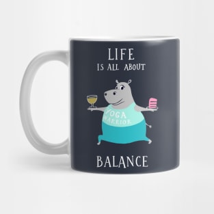 Life is all about balance - cute funny yoga hippo Mug